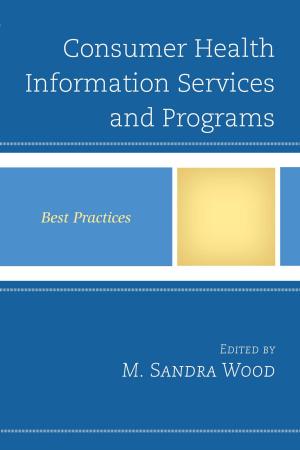 Cover of the book Consumer Health Information Services and Programs by James V. Mannoia Jr.