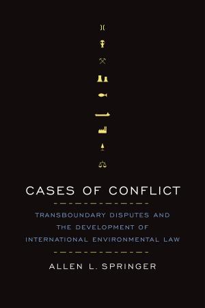 Cover of the book Cases of Conflict by Stephen Brooks, Douglas  Koopman, J. Matthew Wilson