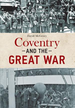 Book cover of Coventry and the Great War