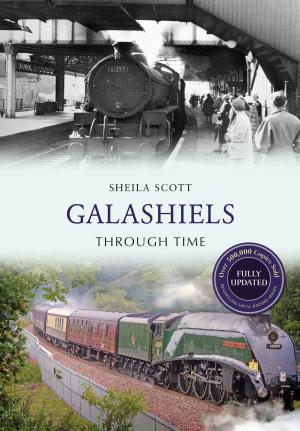 Cover of the book Galashiels Through Time Revised Edition by Dr Stan Beckensall