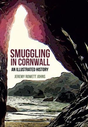 Cover of the book Smuggling in Cornwall by John P. Evans