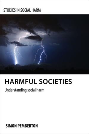 Cover of the book Harmful societies by Solomon, Enver, Blyth, Maggie