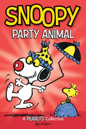 Cover of the book Snoopy: Party Animal (PEANUTS AMP! Series Book 6) by Iain S. Thomas