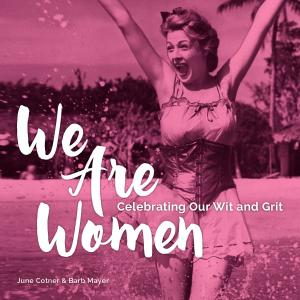 Cover of the book We Are Women by Leigh Anne Jasheway