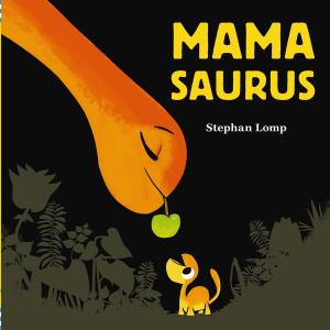 Cover of the book Mamasaurus by Lesley M. M. Blume