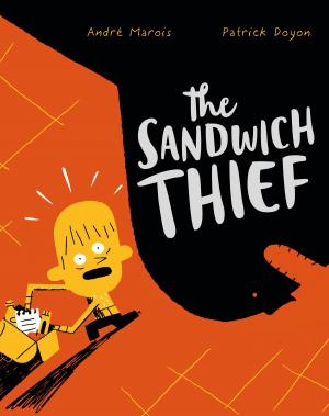 Cover of the book The Sandwich Thief by Jory John, Avery Monsen