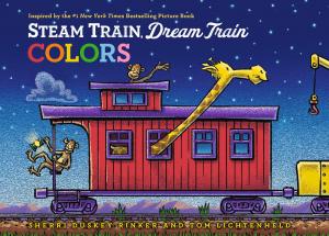 Cover of the book Steam Train, Dream Train Colors by Jennifer Lee, Maggie Malone, John Lasseter