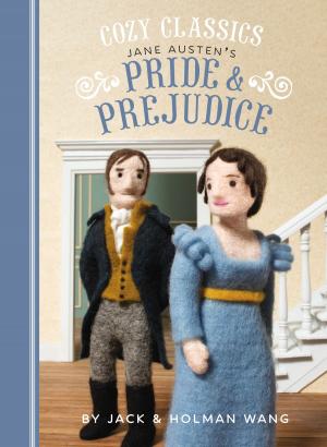 Cover of the book Cozy Classics: Pride & Prejudice by Kiera Stipovich, Cole Stipovich