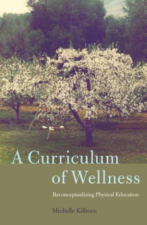 Cover of the book A Curriculum of Wellness by Janet Winn Boehm
