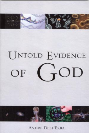 Cover of the book Untold Evidence of God by Sheldon Cohen M.D. FACP
