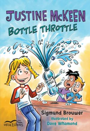 Cover of the book Justine Mckeen, Bottle Throttle by Lesley Choyce
