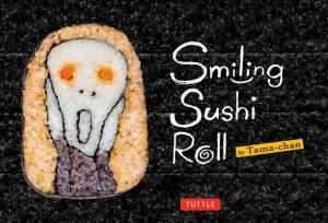Cover of the book Smiling Sushi Roll by Geeta K. Mehta, Kimie Tada