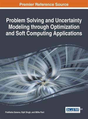 Cover of the book Problem Solving and Uncertainty Modeling through Optimization and Soft Computing Applications by Jesus Enrique Portillo Pizana, Sergio Ortiz Valdes, Luis Miguel Beristain Hernandez