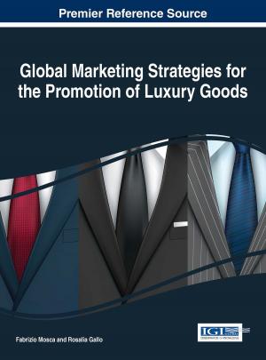 Cover of the book Global Marketing Strategies for the Promotion of Luxury Goods by Dr Rob Collins