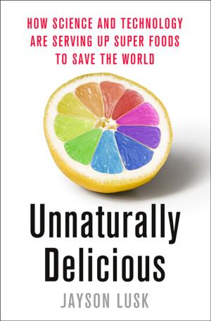 Book cover of Unnaturally Delicious