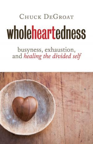 Cover of the book Wholeheartedness by N. T. Wright