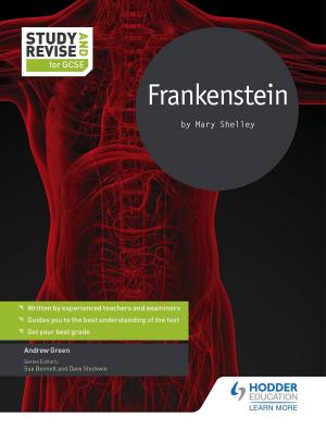 Cover of the book Study and Revise for GCSE: Frankenstein by Cameron Dunn