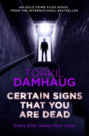 Cover of Certain Signs That You Are Dead (Oslo Crime Files 4)