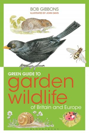 Cover of the book Green Guide to Garden Wildlife Of Britain And Europe by Professor Christopher Norris
