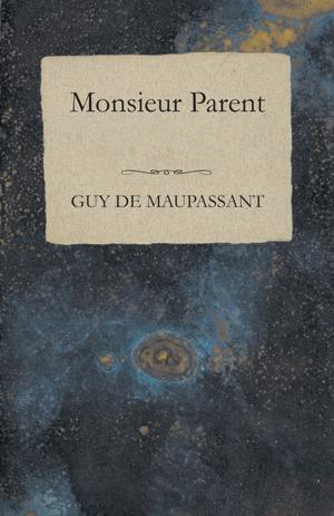 Cover of the book Monsieur Parent by John Barnard