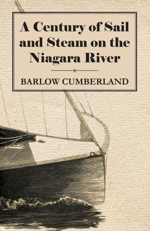 Cover of the book A Century of Sail and Steam on the Niagara River by Arthur Conan Doyle