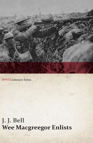 Book cover of Wee Macgreegor Enlists (WWI Centenary Series)