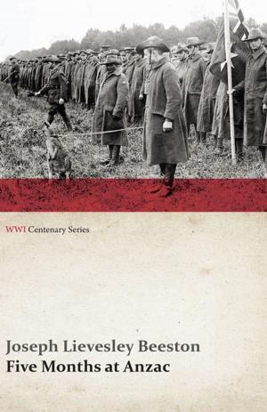 Cover of the book Five Months at Anzac (WWI Centenary Series) by M. K. Gandhi