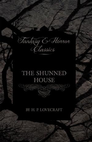 Book cover of The Shunned House (Fantasy and Horror Classics)