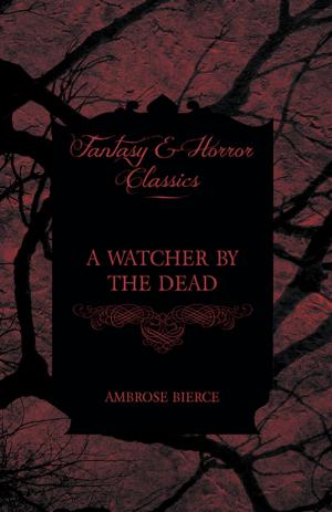 Cover of the book A Watcher by the Dead by Norton Ives, Andrew Hustrulid