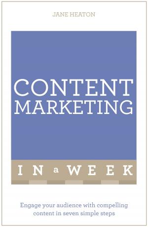 Cover of the book Content Marketing In A Week by Lindsey Davis