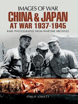 Book cover of China and Japan at War 1937 - 1945
