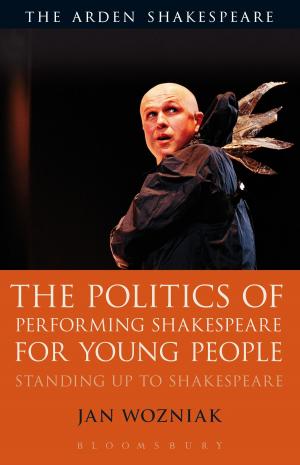 Cover of the book The Politics of Performing Shakespeare for Young People by Joyce Maynard