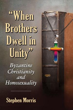 Cover of the book "When Brothers Dwell in Unity" by Ron McFarland