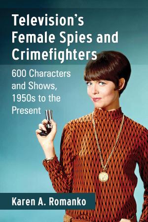 Cover of the book Television's Female Spies and Crimefighters by Sherwood Schwartz