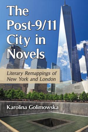 Cover of the book The Post-9/11 City in Novels by 