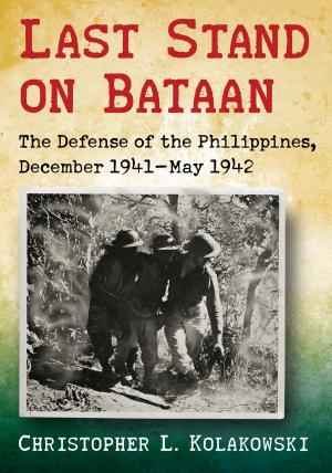 Cover of the book Last Stand on Bataan by Juan O. Sánchez