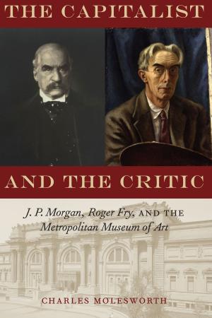 Cover of the book The Capitalist and the Critic by Marilyn McAdams  Sibley