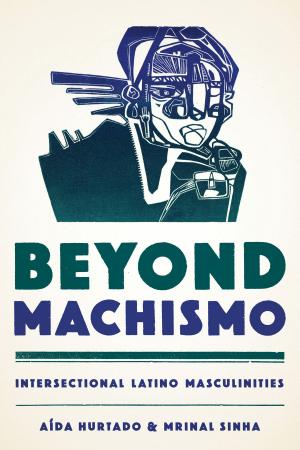 Cover of the book Beyond Machismo by Jaime Javier Rodríguez