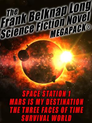 Cover of The Frank Belknap Long Science Fiction Novel MEGAPACK®: 4 Great Novels