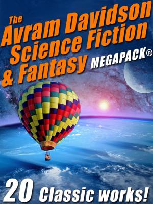 Book cover of The Avram Davidson Science Fiction & Fantasy MEGAPACK®