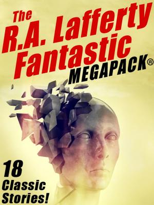 Book cover of The R.A. Lafferty Fantastic MEGAPACK®