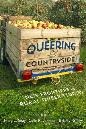 Cover of the book Queering the Countryside by Suzanne Johnson, Elizabeth O'Connor