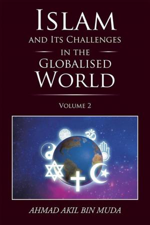 Cover of the book Islam and Its Challenges in the Globalised World by Prince Versacye Noorud-deen