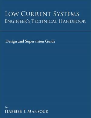 Cover of the book Low-Current Systems Engineer’S Technical Handbook by Will Slatyer