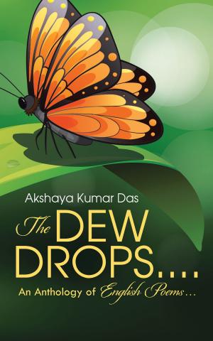 Cover of the book The Dew Drops . . . . by Dr. Palakh Jain