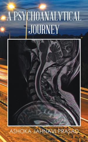 Cover of the book A Psychoanalytical Journey by Mohit Prabhakar