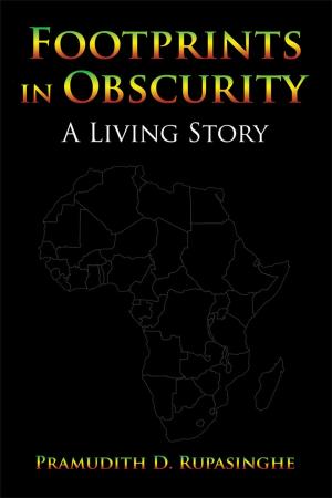 Cover of the book Footprints in Obscurity by Rohan Michael Shiri