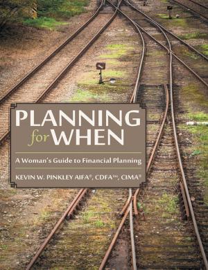Book cover of Planning for When: A Woman’s Guide to Financial Planning