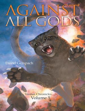 Cover of the book Against All Gods: Verdan Chronicles: Volume 5 by Karen Hoskin