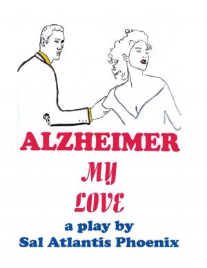 Cover of the book Alzheimer My Love by Michael R. Gardner